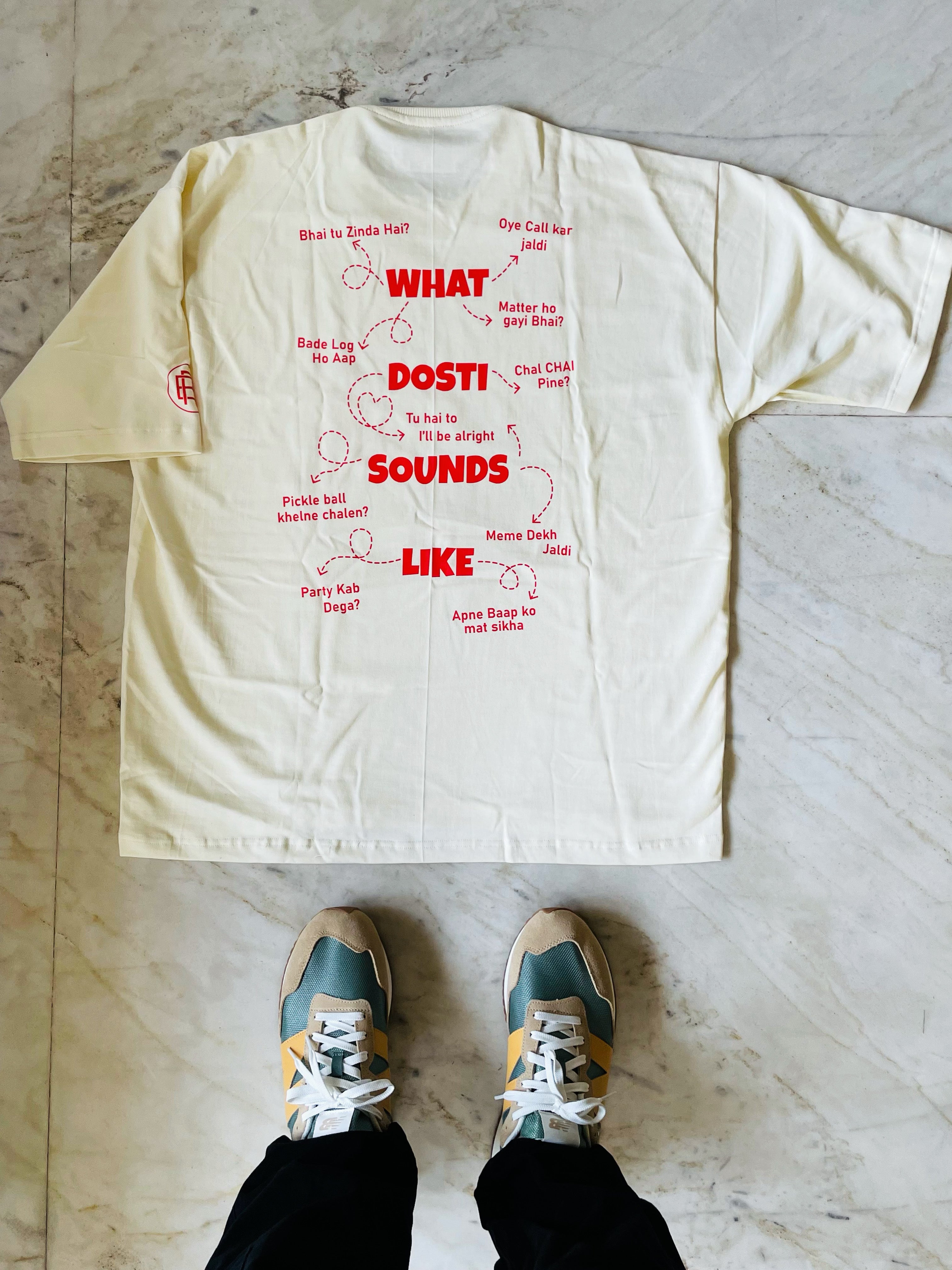 What Dosti Sounds Like